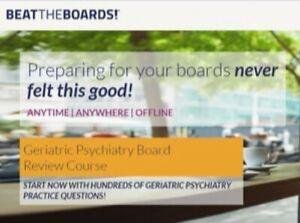 geriatric psychiatry board review