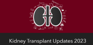 kidney transplant updates 2023
