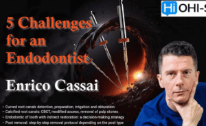 5 Challenges for An Endodontist Course