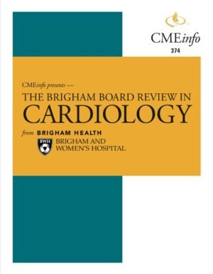 Brigham Board Review in Cardiology 2021