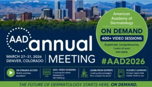 AAD Annual Meeting 2026 Guide: Dermatology Update