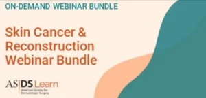 Skin Cancer & Reconstruction Webinar Bundle Guide