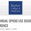 Opioid Use Disorder Conference | Baylor CME 2025