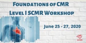 CMR Level I SCMR Workshop 2020