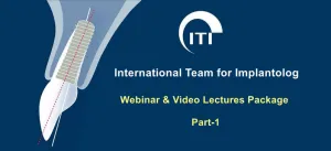 ITI Implantology Webinar and Video Lecture Package Part 1