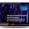 Ultrasound Peripheral Nerve Procedures 2023 Guide