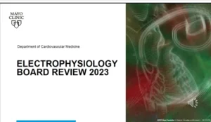Clinic Electrophysiology Online Board Review 2023