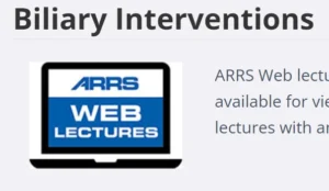 Biliary Interventions Web Lecture | ARRS 2024