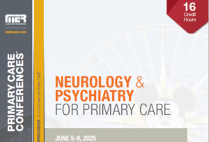 MER Neurology & Psychiatry for Primary Care 2025