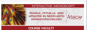 USCAP Pearls, Pitfalls, and Updates in Neoplastic Dermatopathology 2025