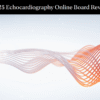 Mayo Clinic 2025 Echocardiography Online Board