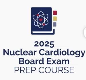 ASNC 2025 Nuclear Cardiology Board Exam