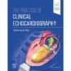 Practice of Clinical Echocardiography 6th Edition