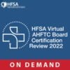 HFSA AHFTC Board Review 2022