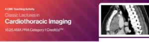 Classic Lectures in Cardiothoracic Imaging 2024
