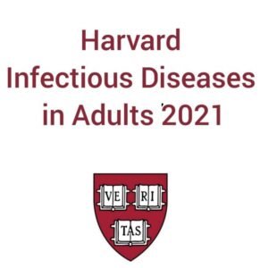 Harvard Infectious Diseases Course 216 2021