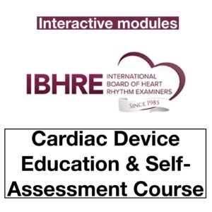 IBHRE Cardiac Device Education and Self-assessment