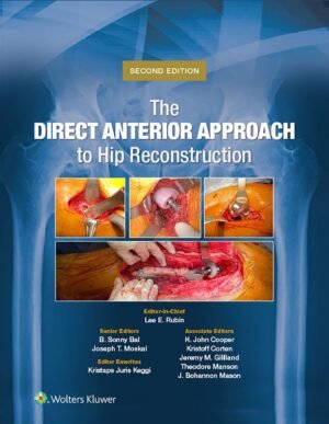 The Direct Anterior Textbook, 2th Edition