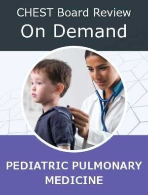 Chestnet Pediatric Pulmonary Board 2022