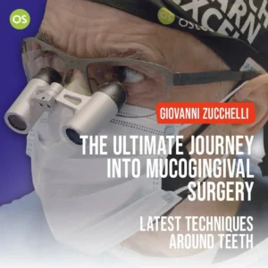Ultimate Journey Into Mucogingival Surgery Latest Techniques Course