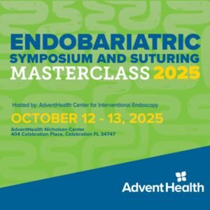 AdventHealth Endobariatric Symposium and Suturing Masterclass 2025