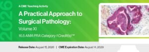 2026 A Practical Approach to Surgical Pathology: Volume XI