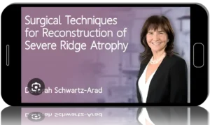 Surgical Techniques for Reconstruction of Severe Ridge Atrophy