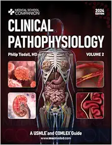 Clinical Pathophysiology Volume 2: USMLE® and COMLEX® Guide (Medical School Companion) (Original PDF from Publisher)