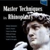Master Techniques in Rhinoplasty, 2nd edition (Original PDF from Publisher)