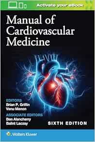 Manual of Cardiovascular Medicine, 6th Edition (PDF)