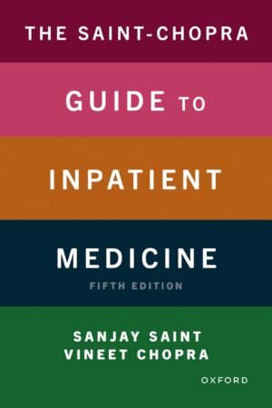 The Saint-Chopra Guide to Inpatient Medicine, 5th Edition (Original PDF from Publisher)
