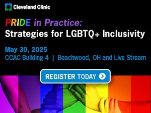 Cleveland Clinic Pride in Practice Strategies for LGBTQ+ Inclusivity 2025