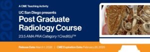 2026 UC San Diego Presents Post Graduate Radiology Course