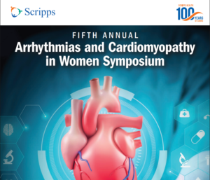 Scripps Arrhythmias and Cardiomyopathy in Women Symposium 2025