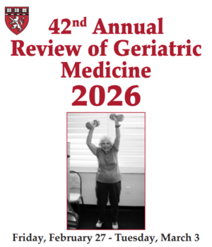 Harvard 42nd Annual Review of Geriatric Medicine 2026