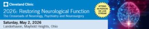 Cleveland Clinic Neurological Institute Restoring Neurological Function 2026