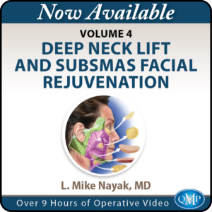 QMP Deep Neck Lift and SubSMAS Facial Rejuvenation Volume 4 – Mike Nayak 2026